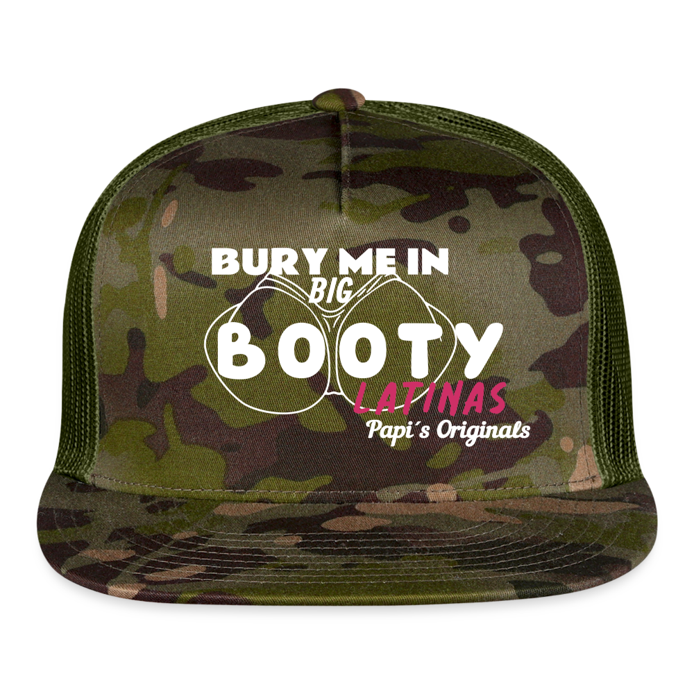 Papi's Originals Bury Me in Big Booty Latinas - Trucker Hat by Yupoong - MultiCam\green