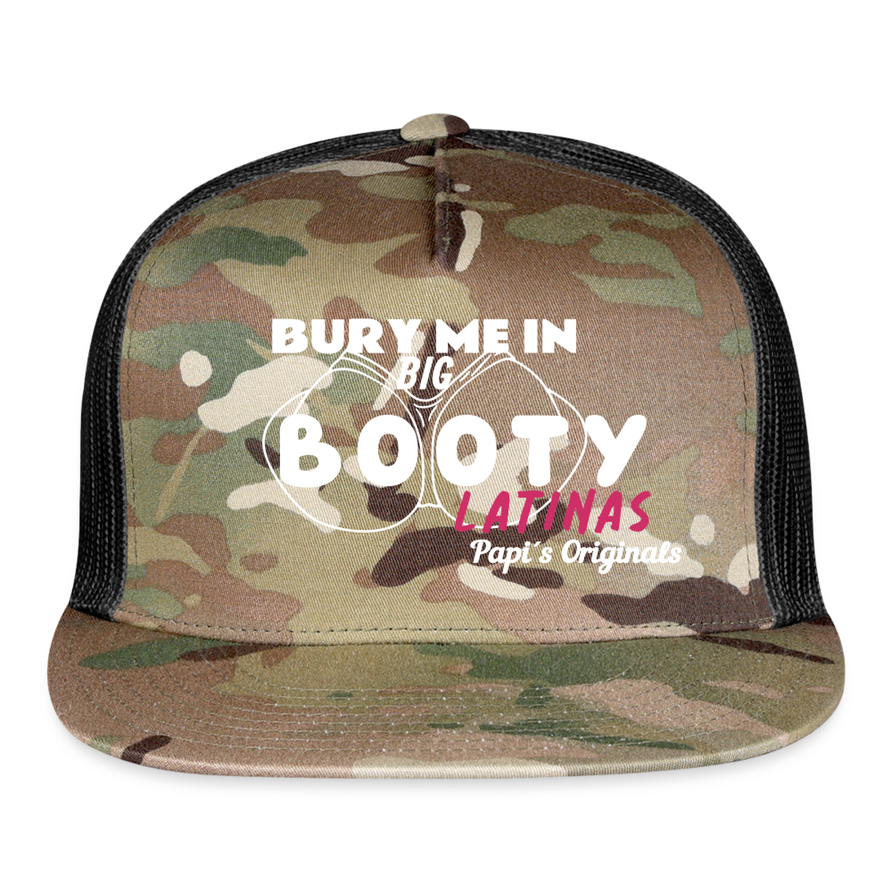 Papi's Originals Bury Me in Big Booty Latinas - Trucker Hat by Yupoong - MultiCam\black